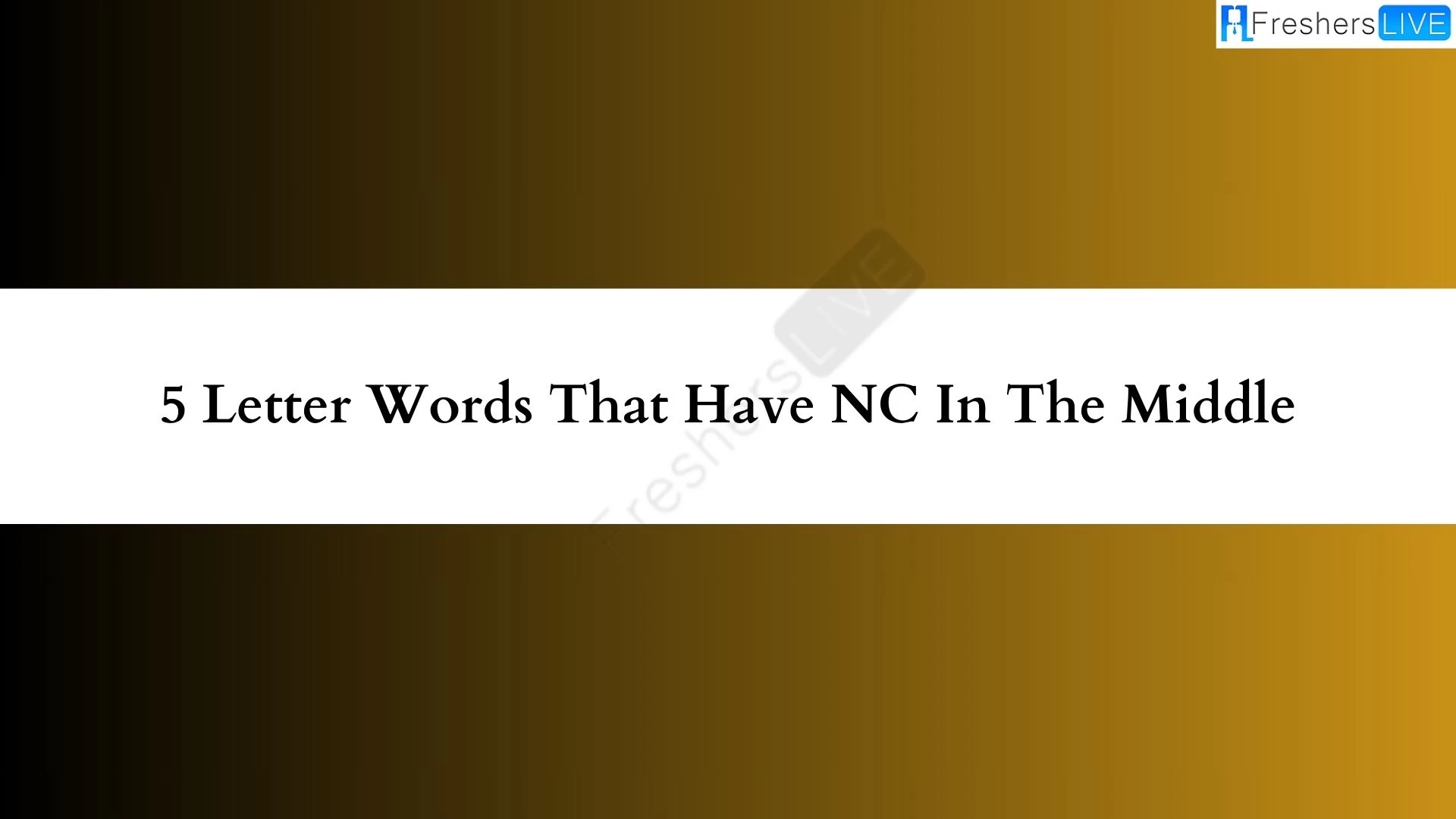 Palabras de 5 letras con NC en el medio.  Lista de todas las palabras - Sugerencia de Wordle