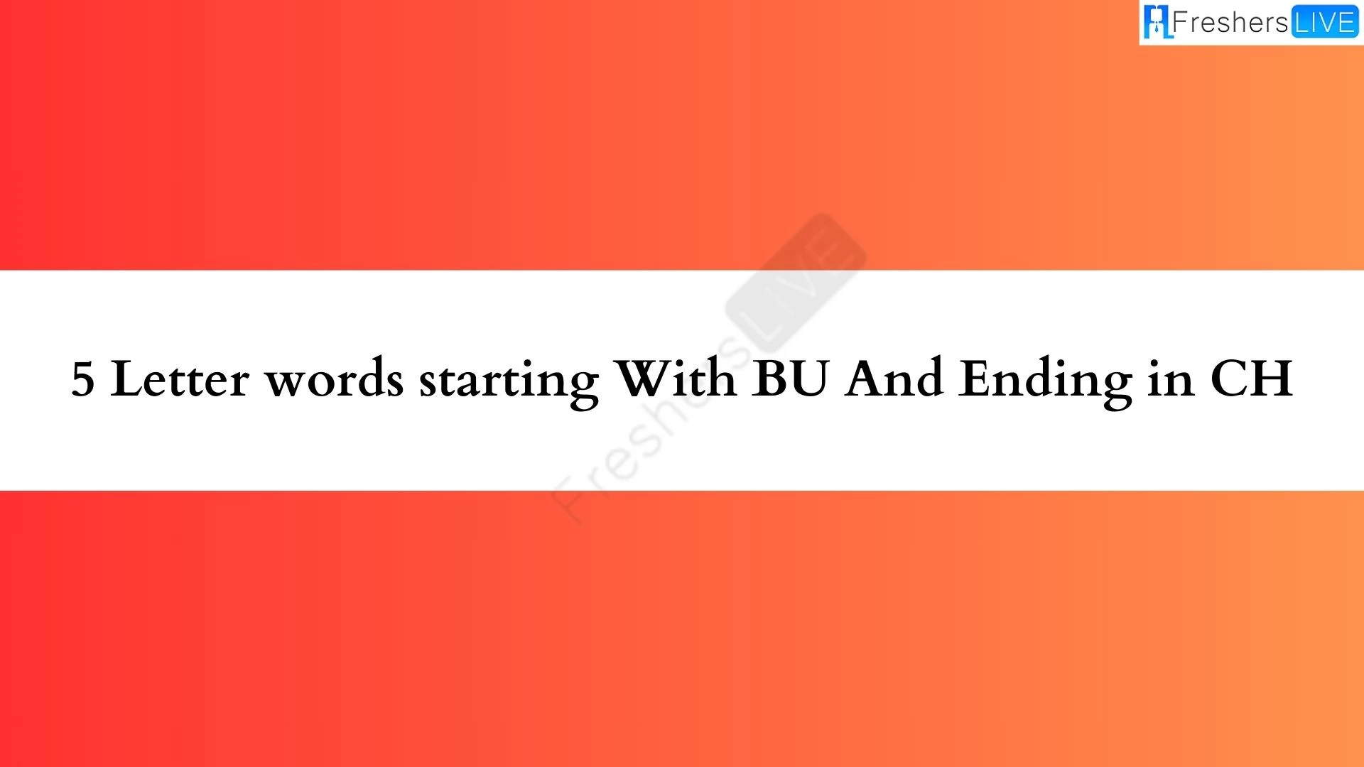Palabras de 5 letras que comienzan con BU y terminan con CH.  Lista de todas las palabras - Sugerencia de Wordle