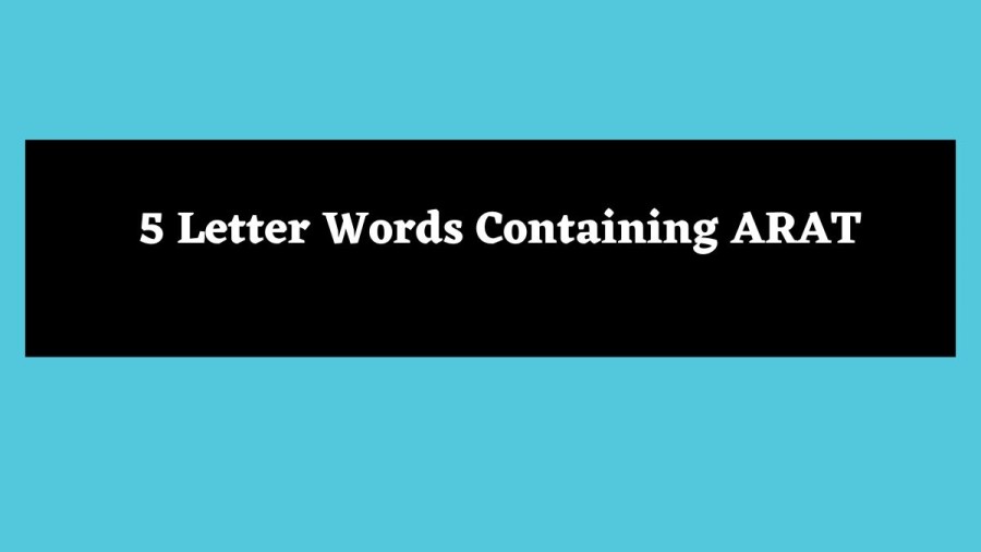 5 Letter Words Containing ARAT - Wordle Hint