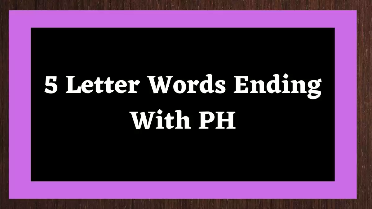 5 Letter Words Ending With PH, List Of 5 Letter Words Ending With PH
