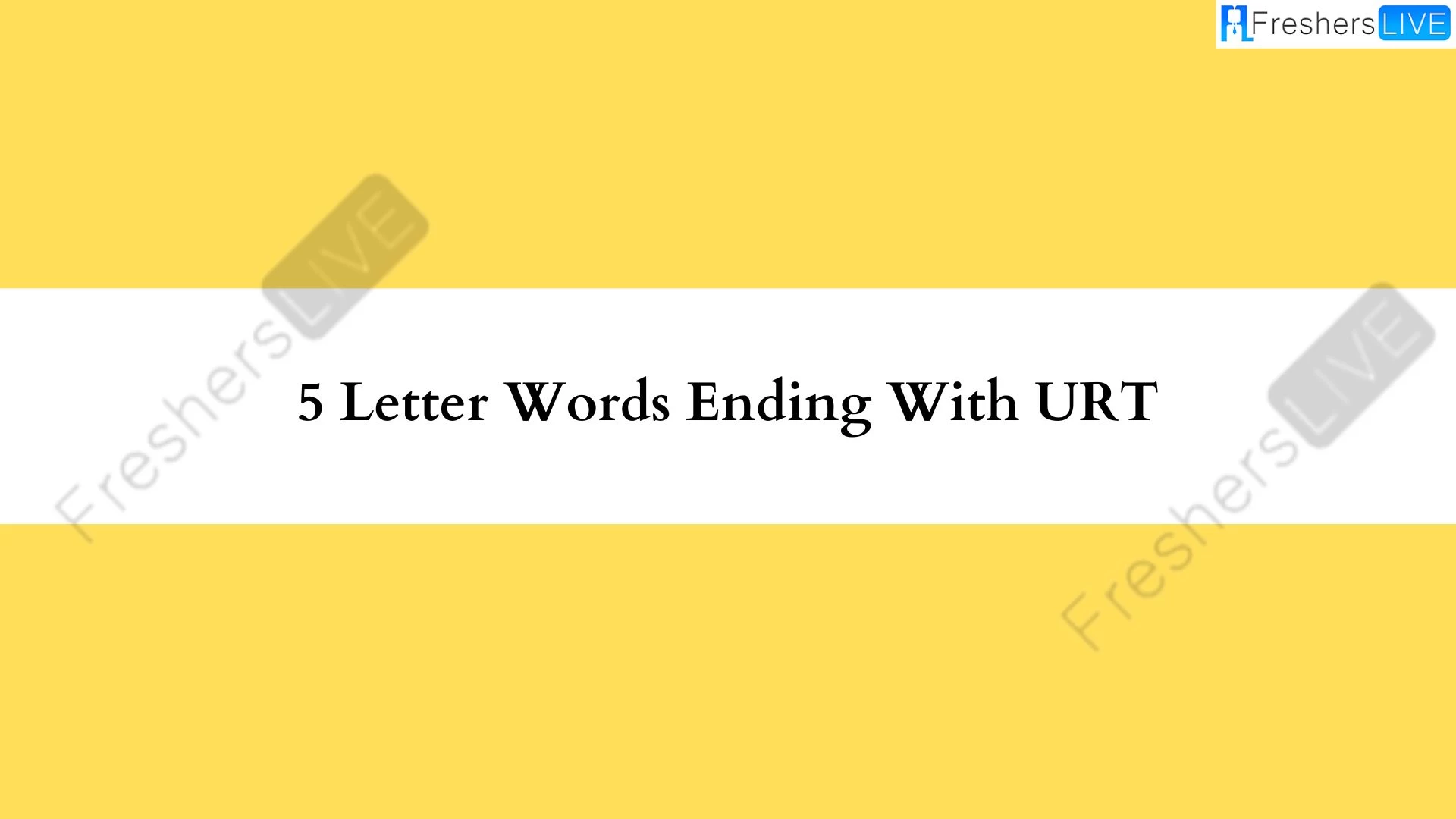 Palabras de 5 letras que terminen con URT.  Lista de todas las palabras.