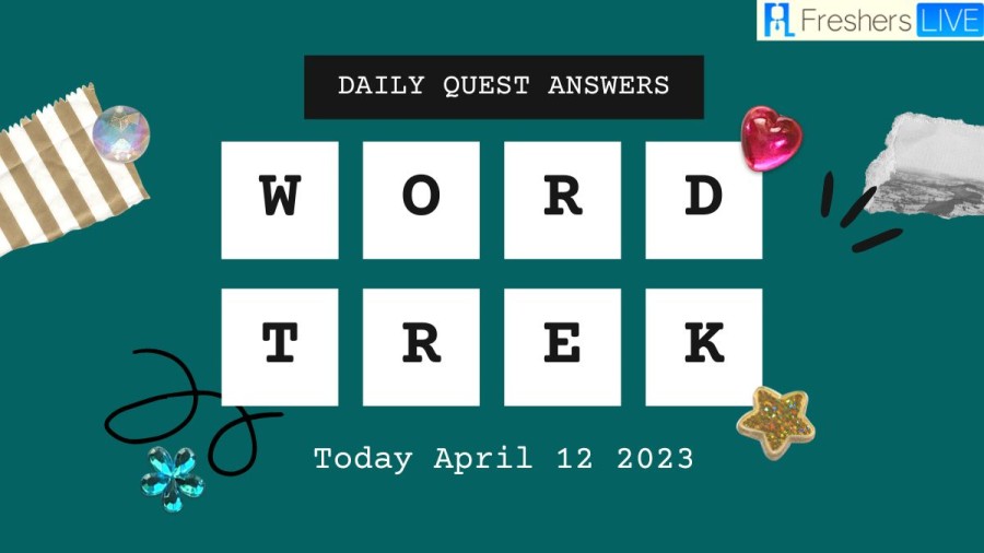 Word Trek Daily Quest Answers Today April 12 2023