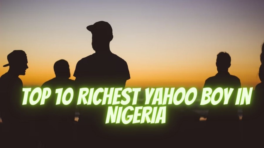 Top 10 Richest Yahoo Boy In Nigeria, Who Are The Top 10 Richest Yahoo Boy In Nigeria?