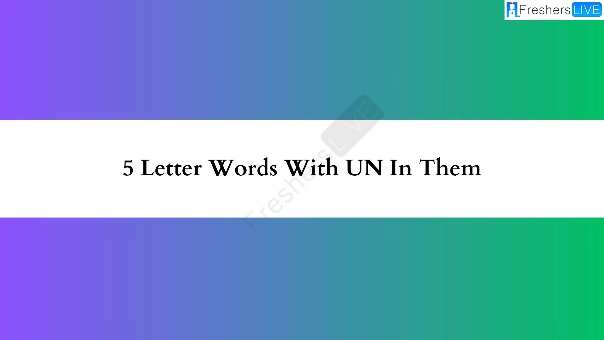 Una palabra de 5 letras que contiene ONU.  Lista de todas las palabras.