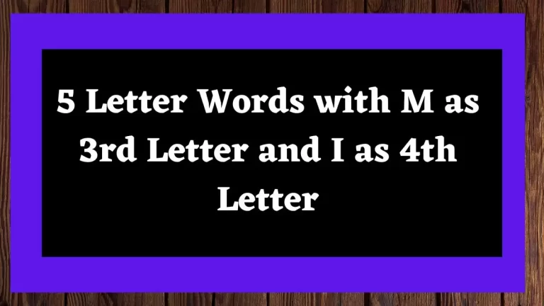 5 Letter Words with M as 3rd Letter and I as 4th Letter All Words List