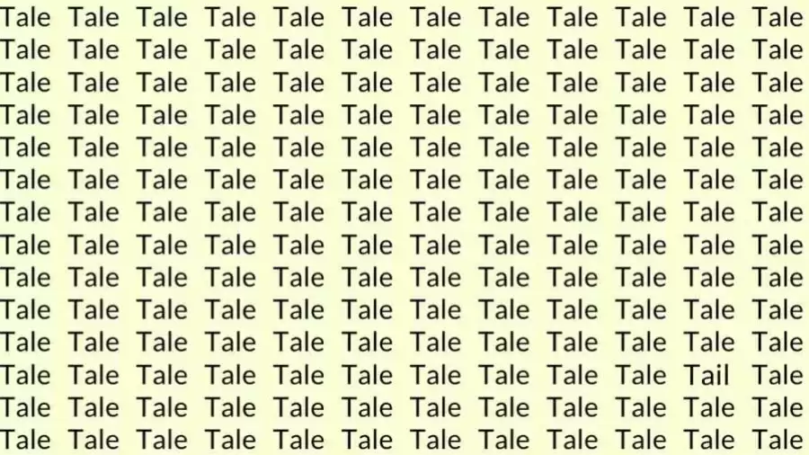 Observation Skill Test: If you have Eagle Eyes find the word Tail among Tale in 12 Secs