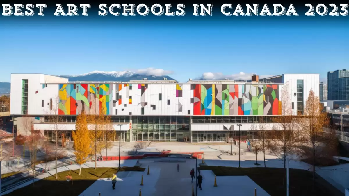 Best Art Schools In Canada 2023 Top 10 Artistic.webp.webp