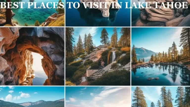 Best Places to visit in Lake Tahoe - Top 10 Dreaming Destination