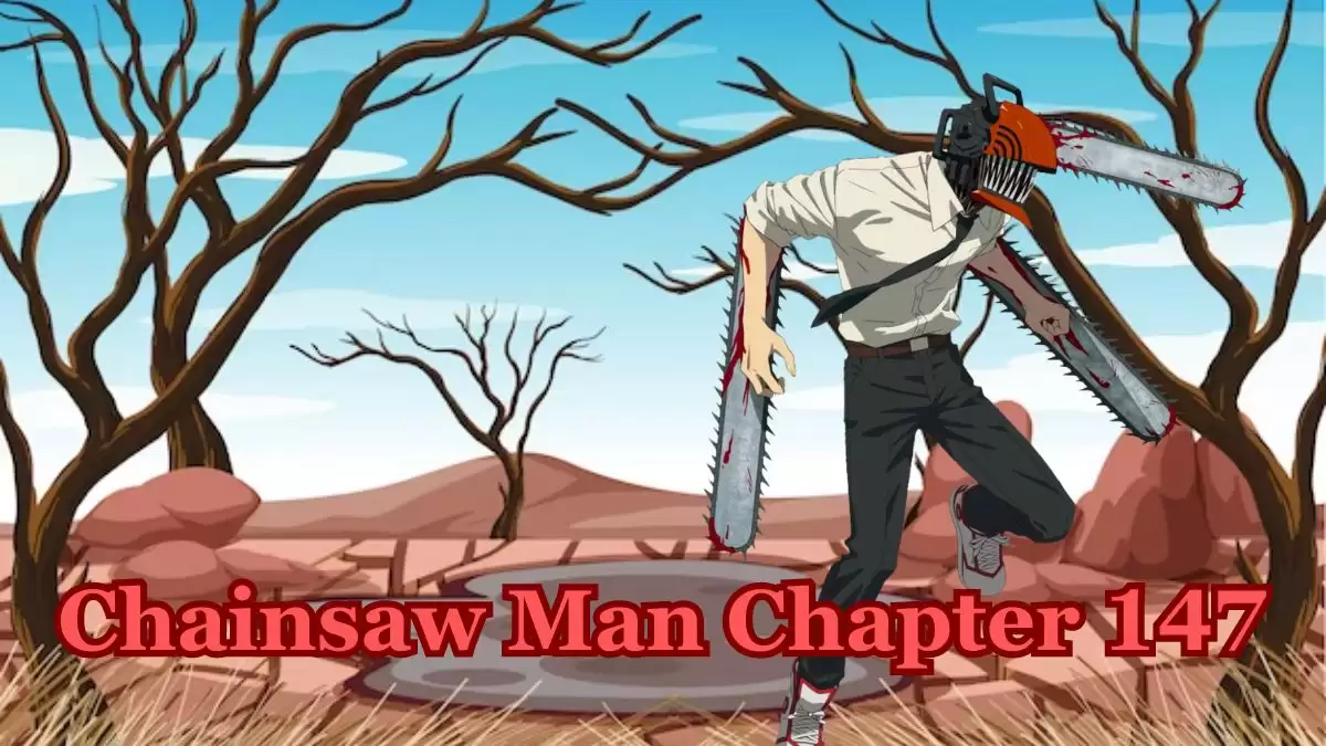 Chainsaw Man Chapter 147 Release Date, Spoilers, Raw Scans, And More