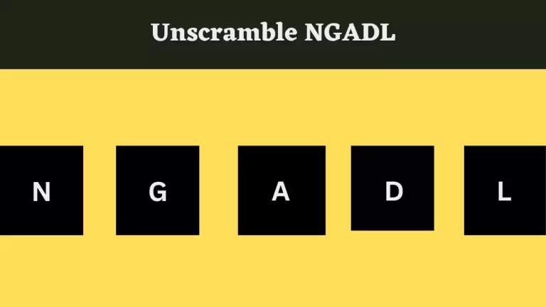 Unscramble NGADL Jumble Word Today