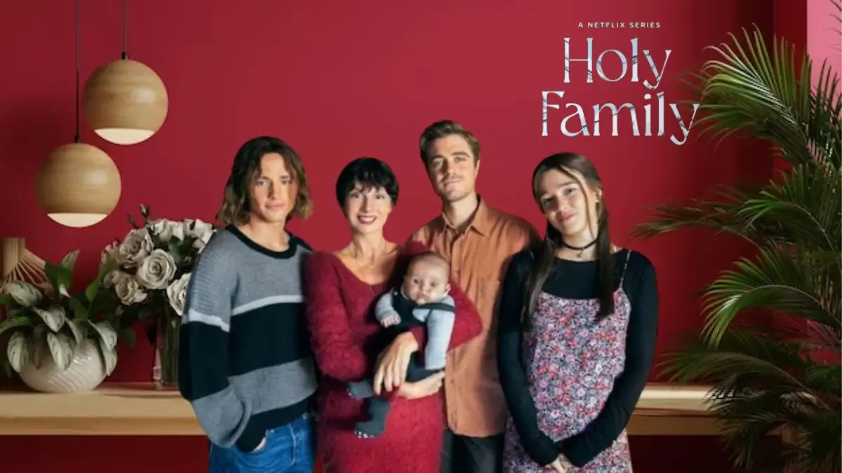 Holy Family Season 2 Ending Explained, Wiki, Plot, Cast, Where to Watch and More