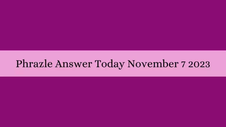 Phrazle Answer Today November 7 2023