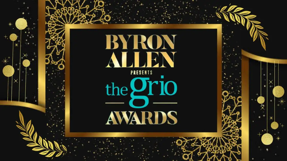 Grio Awards 2023 Winners, How to Watch Grio Awards 2023?
