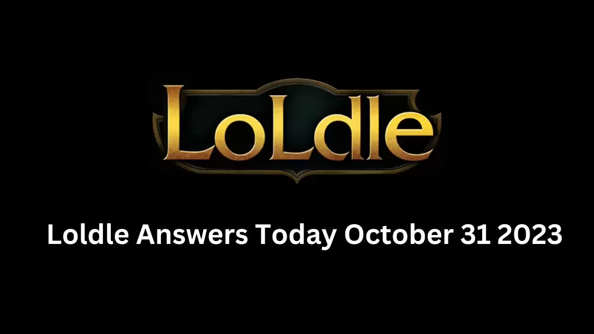 Loldle Answers Today October 31 2023 Classic, Quote, Ability, Emoji, Splash Answers Today