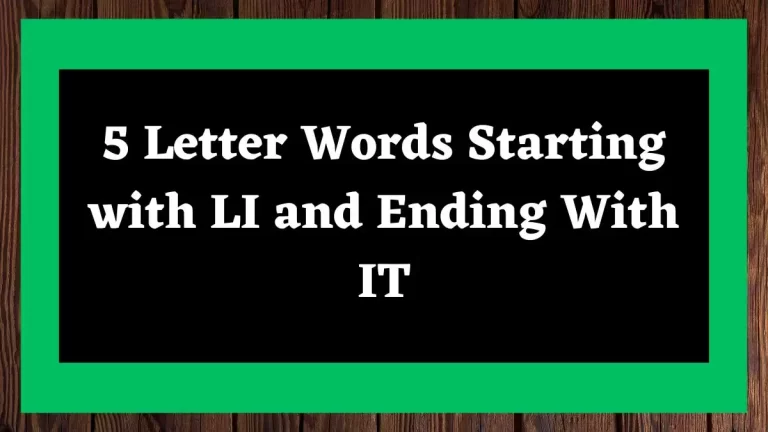 5 Letter Words Starting with LI and Ending With IT All Words List