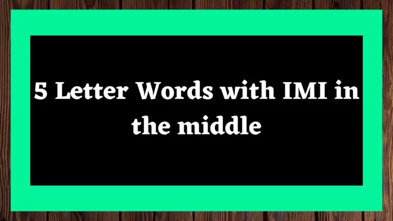 5 Letter Words with IMI in the middle All Words List
