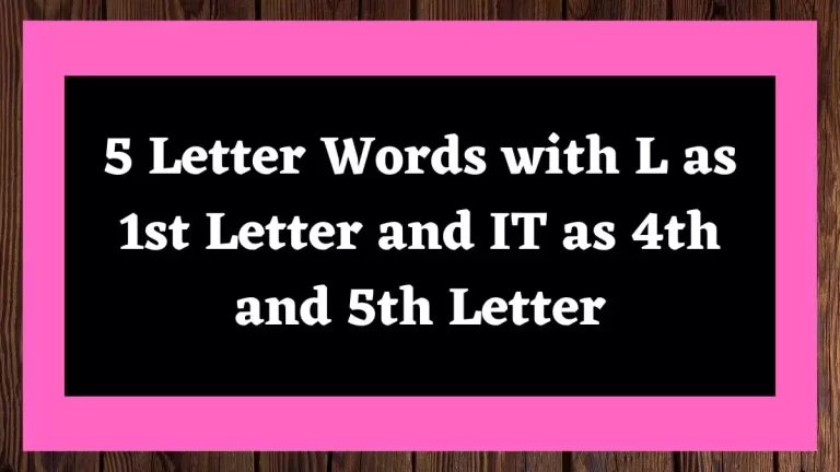 5 Letter Words with L as 1st Letter and IT as 4th and 5th Letter All Words List