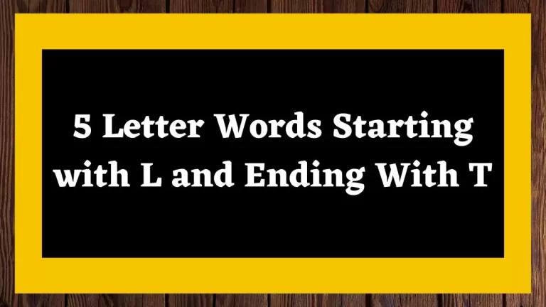 5 Letter Words Starting with L and Ending With T All Words List
