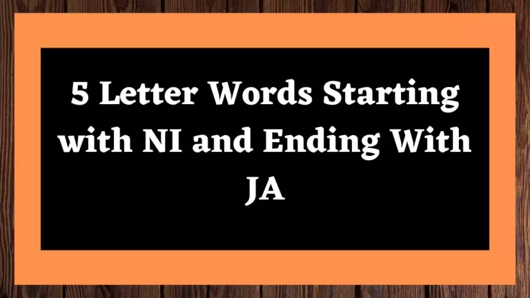 5 Letter Words Starting with NI and Ending With JA All Words List