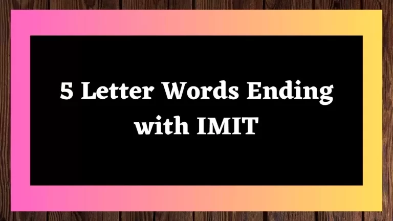 5 Letter Words Ending with IMIT All Words List