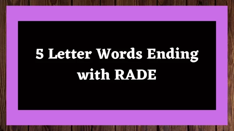 5 Letter Words Ending with RADE All Words List