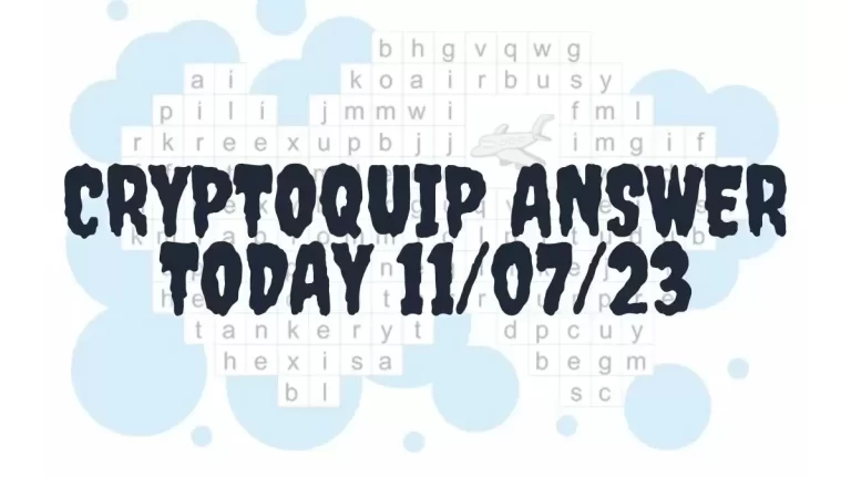 Cryptoquip Answer Today 11/07/23