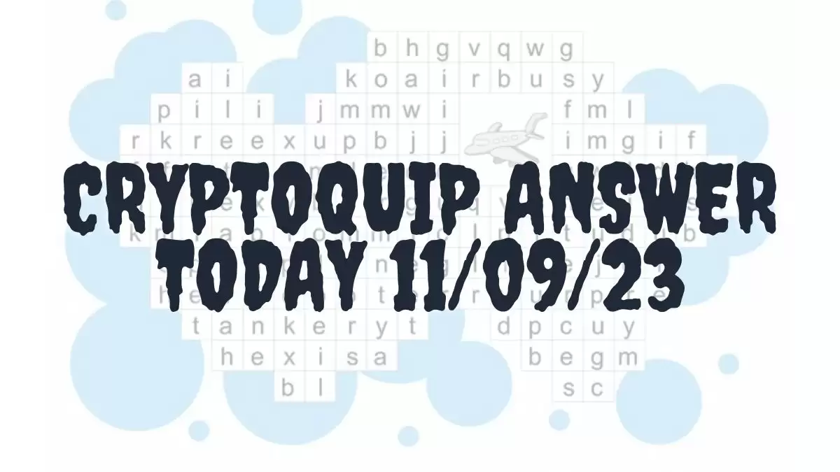 Cryptoquip Answer Today 11/09/23