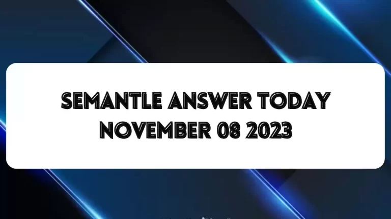 Semantle Answer Today November 08 2023