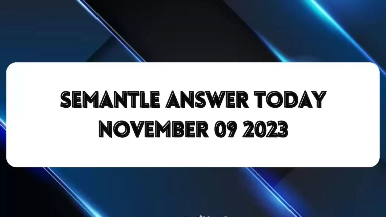 Semantle Answer Today November 09 2023