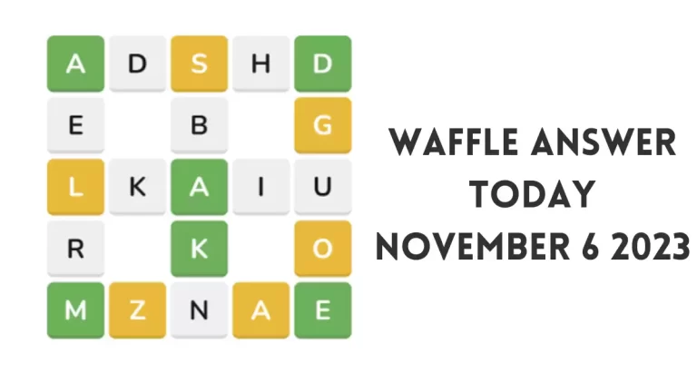Waffle Answer Today November 6 2023, Daily Waffle #654 Game Hints and Solution