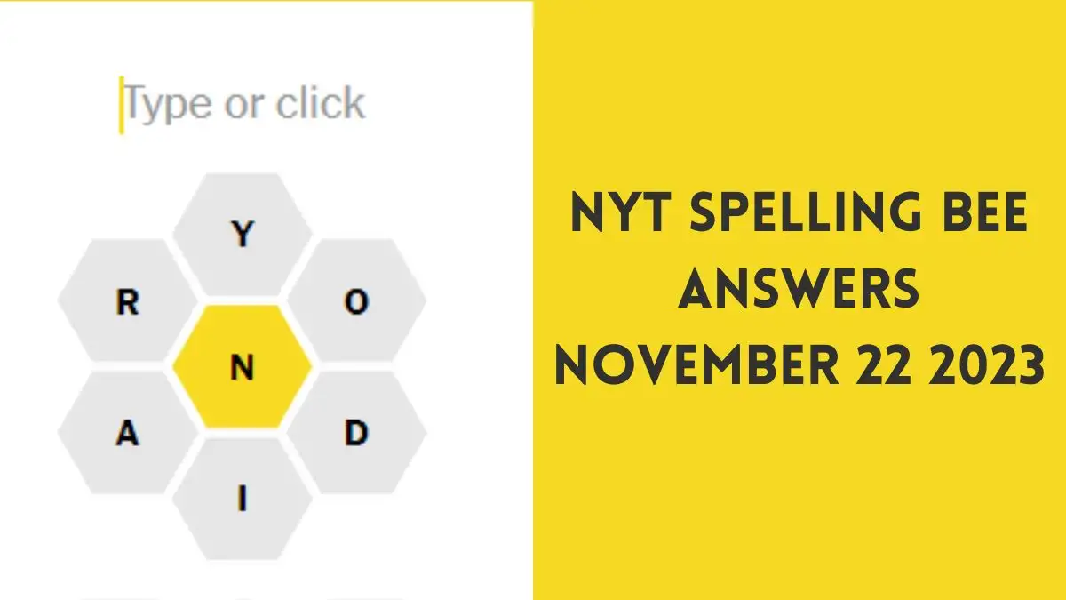 NYT Spelling Bee Answers November 22 2023