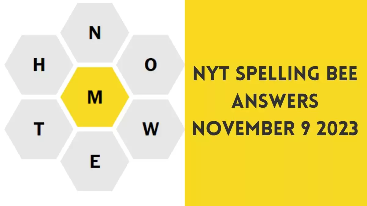NYT Spelling Bee Answers November 9 2023