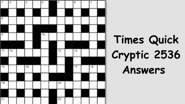 Times Quick Cryptic 2536 Answers Today November 28, 2023