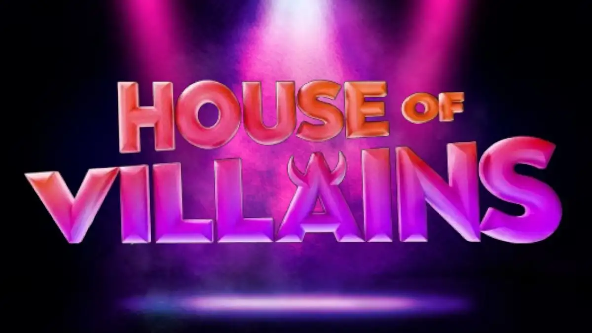 Who Went Home on House of Villains? Where to Watch House of Villains?