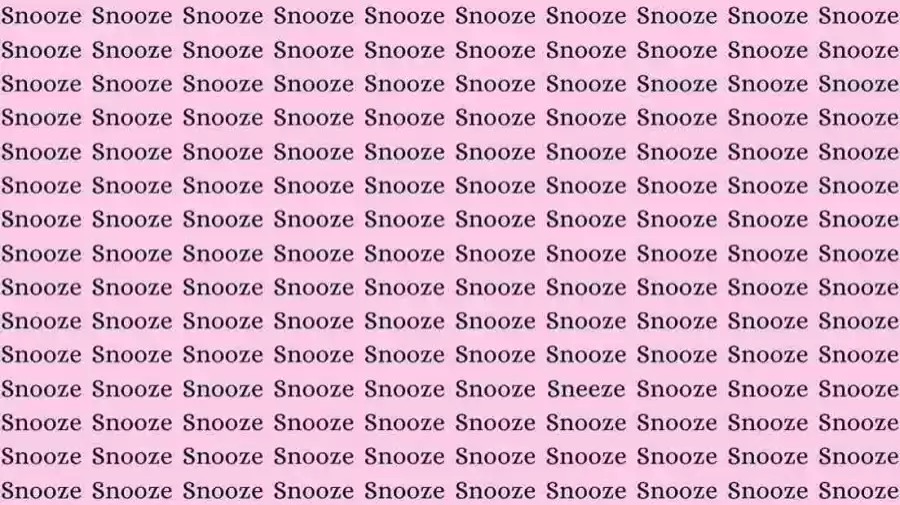 Observation Skills Test: If you have Sharp Eyes Find the Word Sneeze among Snooze in 12 Seconds?