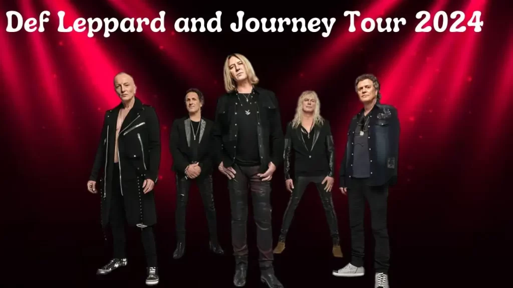 Def Leppard and Journey Tour 2024, How to Get Def Leppard Presale Code Tickets?