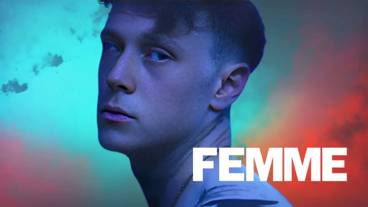 Femme Movie Ending Explained, Summary, Cast, Release Date, Where to Watch and More