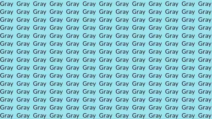 Optical Illusion: If you have Eagle Eyes find the Word Grey among Gray in 15 Secs