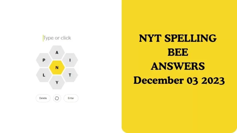 NYT Spelling Bee Answers December 03 2023