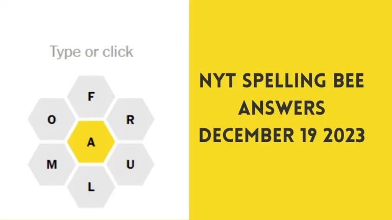 NYT Spelling Bee Answers December 19 2023