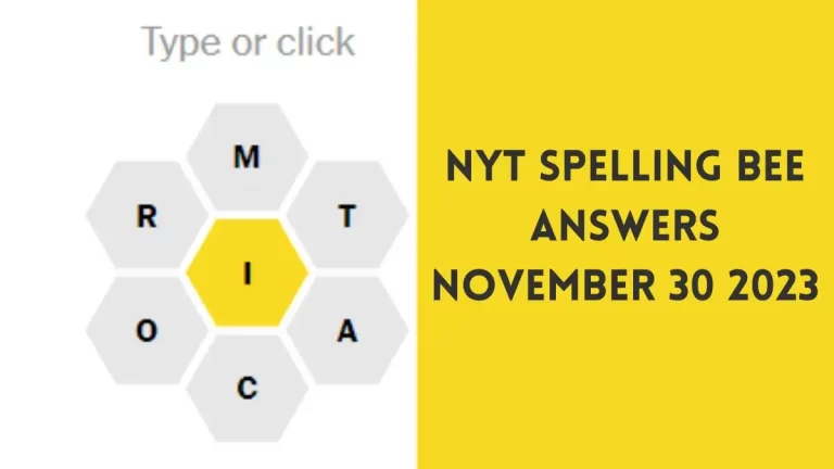 NYT Spelling Bee Answers November 30 2023