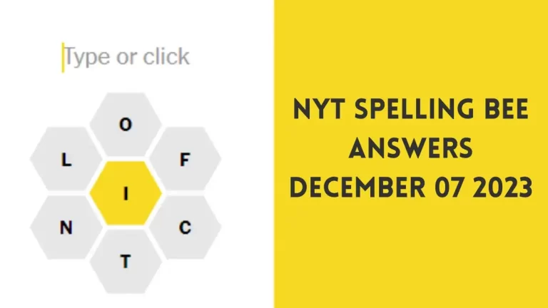 NYT Spelling Bee Answers December 7 2023