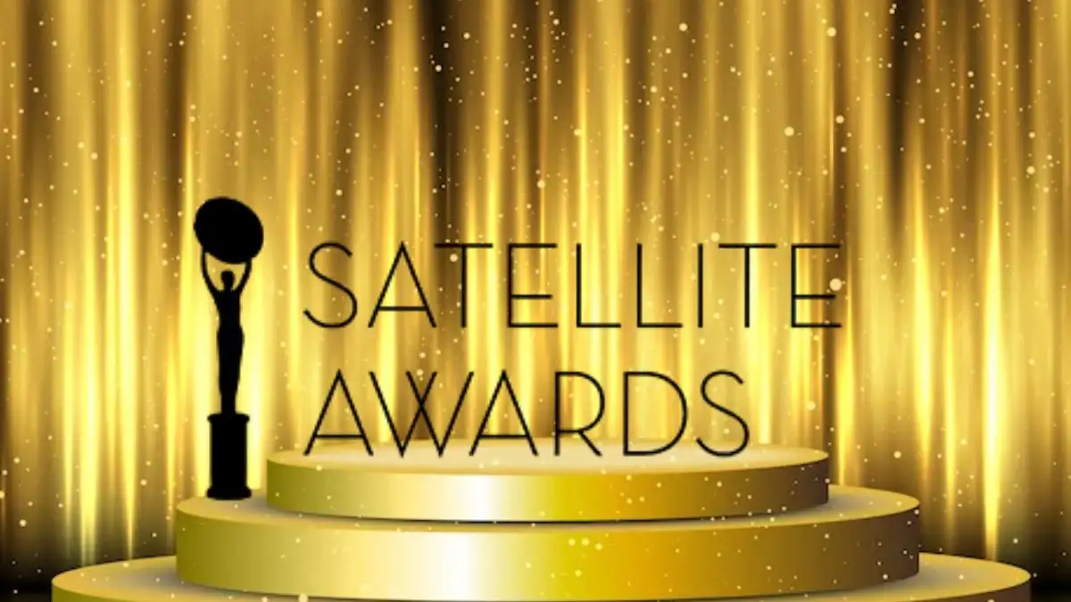 Satellite Awards 2024, Nomination, Date and More