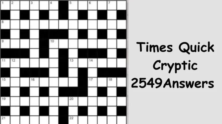 Times Quick Cryptic 2549 Answers Today December 15, 2023
