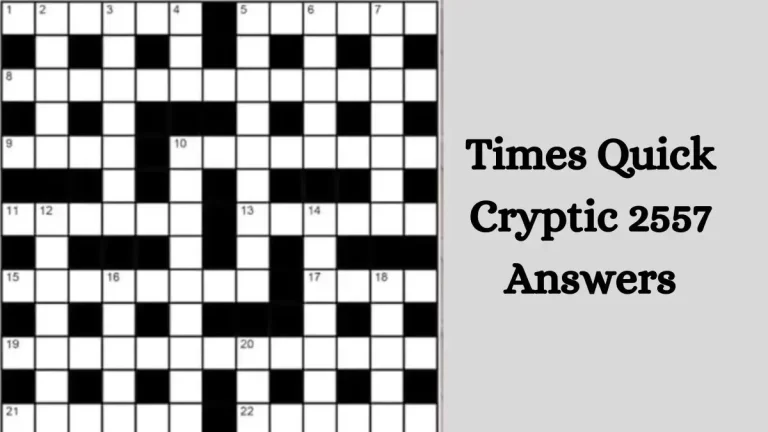 Times Quick Cryptic 2557 Answers Today December 27, 2023