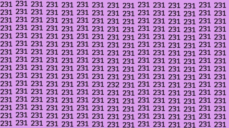 Observation Skill Test: Can you find the Number 232 among 231 in 8 Seconds?