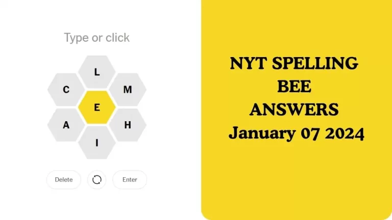NYT Spelling Bee Answers January 07 2024
