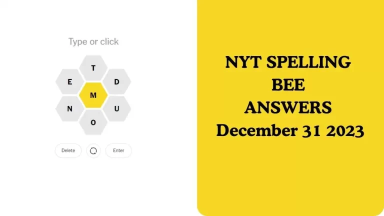 NYT Spelling Bee Answers December 31 2023