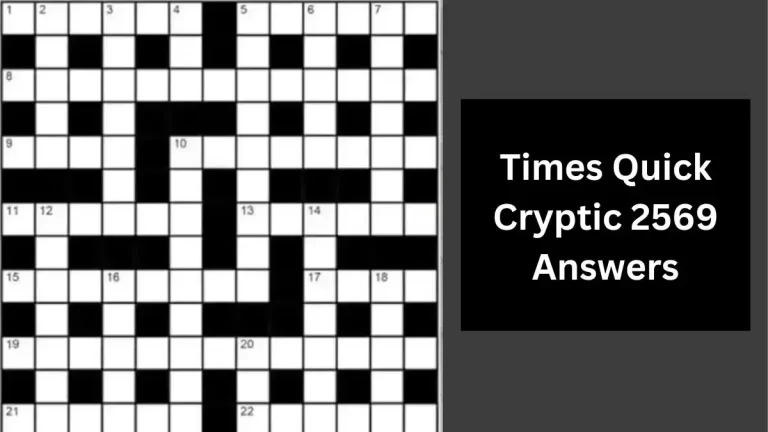 Times Quick Cryptic 2569 Answers Today January 11, 2024