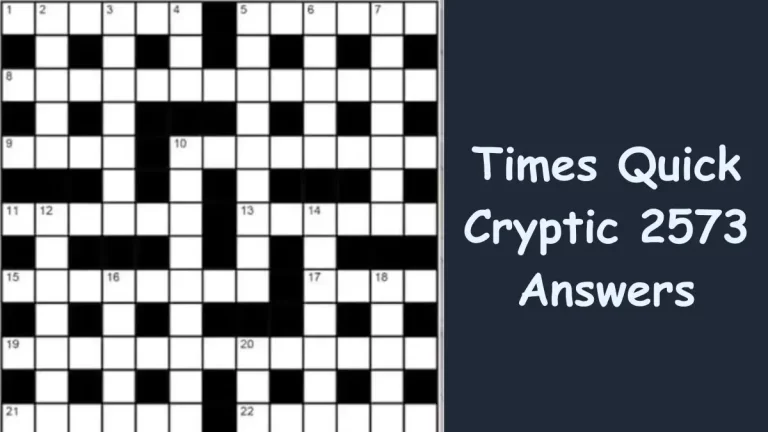 Times Quick Cryptic 2573 Answers Today January 16, 2024